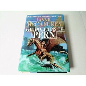 The Dolphins of Pern Anne McCaffrey 1st Edition 1994 Hardcover Dragonriders Book
